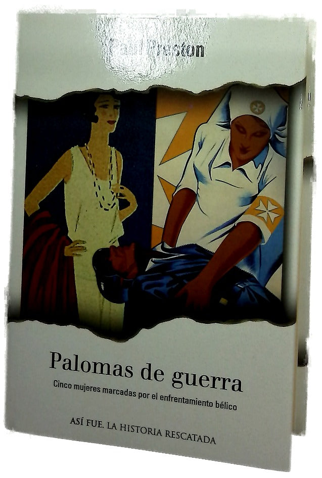 Palomas de guerra cinco mujeres marcadas por el enfrentamiento bélico