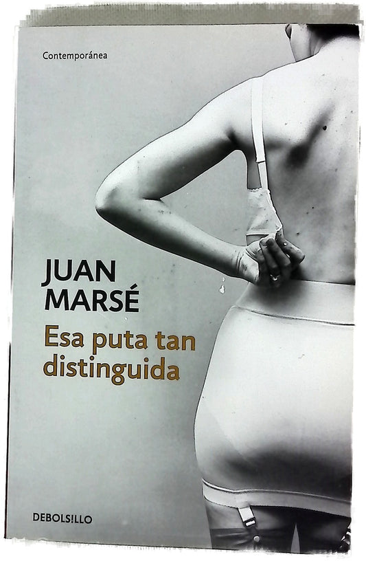 Esa puta tan distinguida
