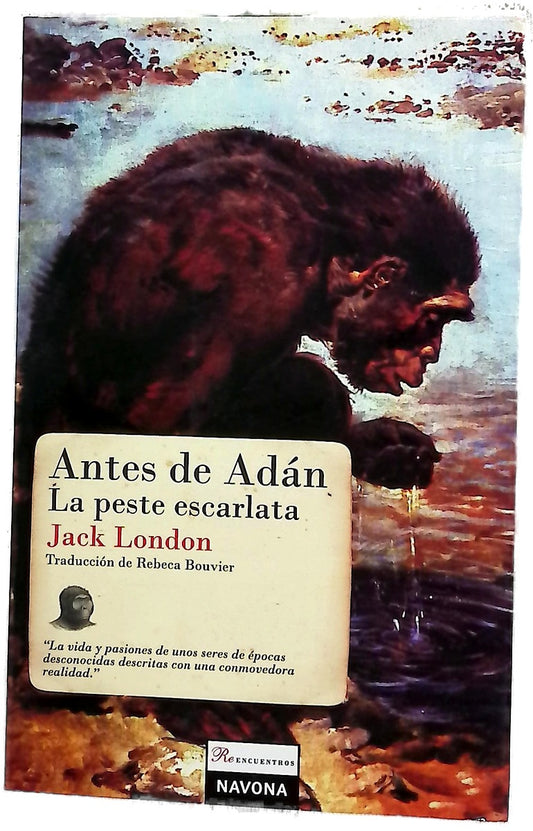 Antes de Adán La peste escarlata ; traducción de Rebeca Bouvier