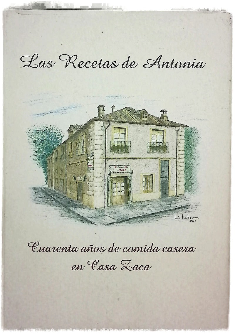Las recetas de Antonia cuarenta años de cocina casera en Casa Zaca