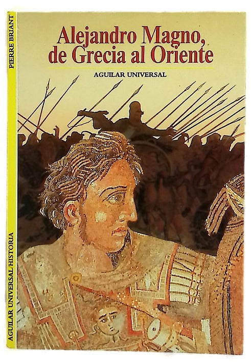 Alejandro Magno, de Grecia al Oriente