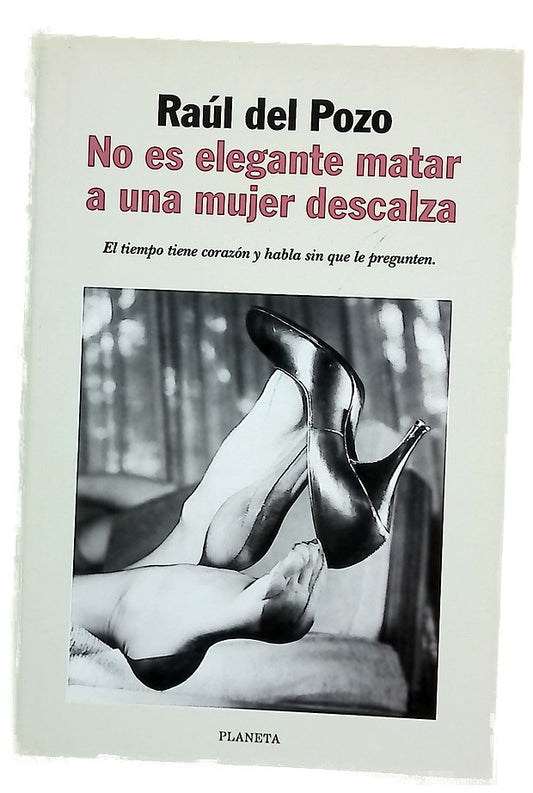 No es elegante matar a una mujer descalza