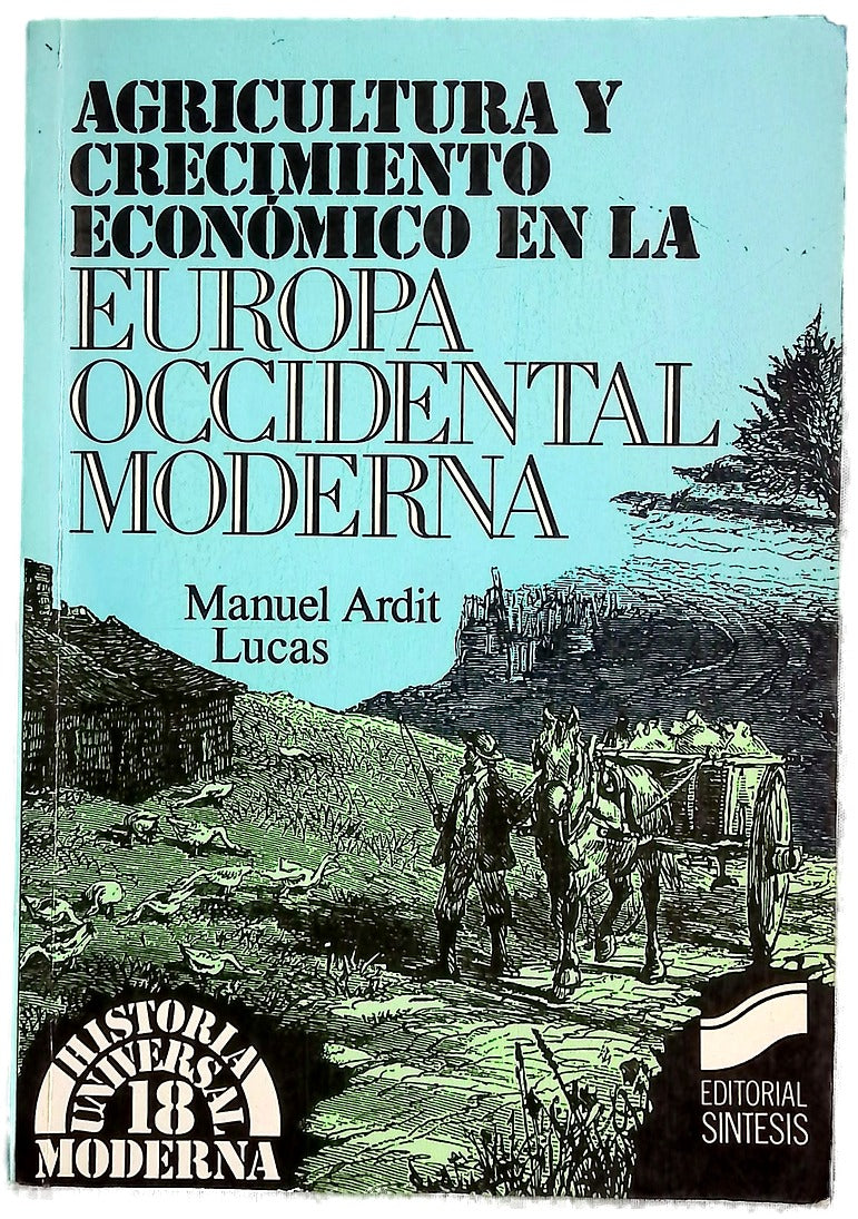 Agricultura y crecimiento económico en la Europa occidental moderna