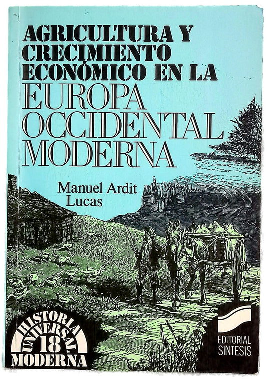 Agricultura y crecimiento económico en la Europa occidental moderna