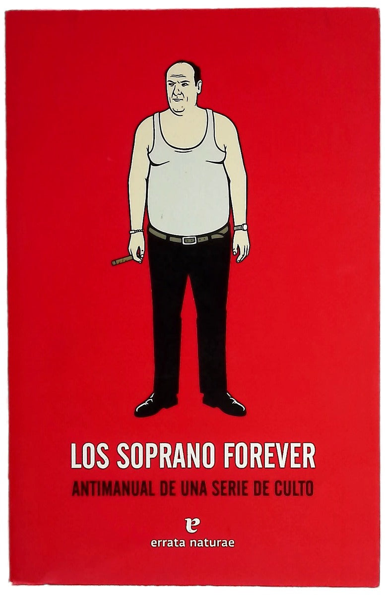 Los Soprano forever antimanual de una serie de culto