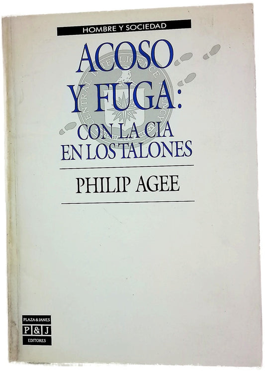 Acoso y fuga con la CIA en los talones