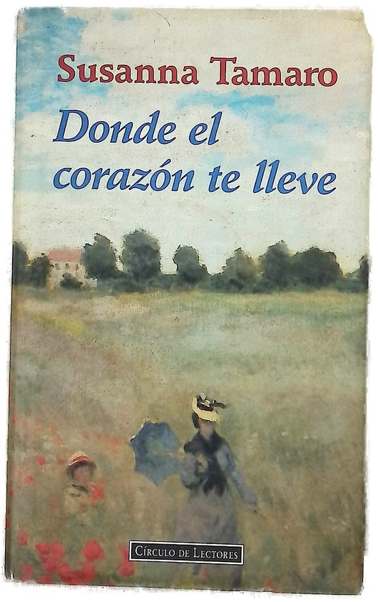 Donde el corazón te lleve