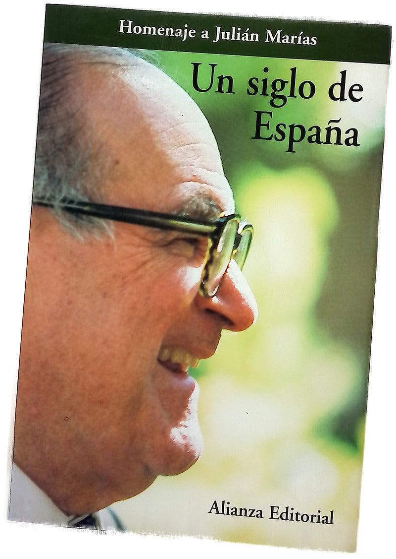 Un siglo de España homenaje a Julián Marías