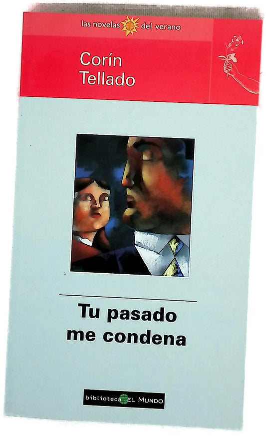 Tu pasado me condena