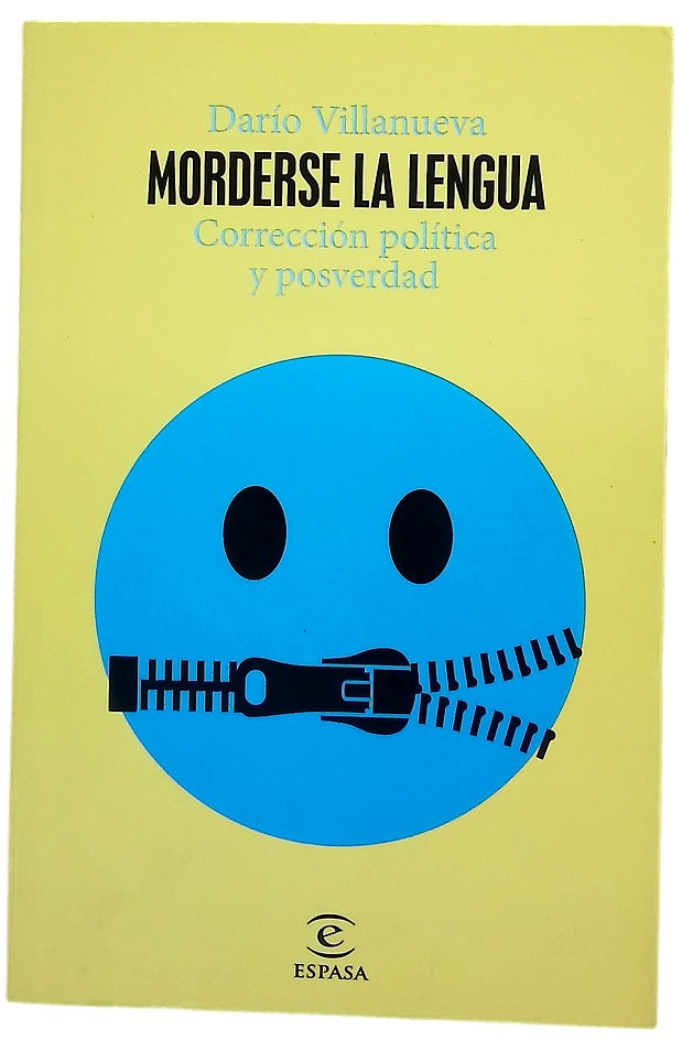 Morderse la lengua : corrección política y posverdad