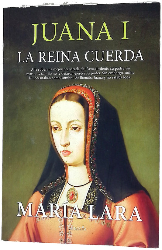 Juana I, la reina cuerda
