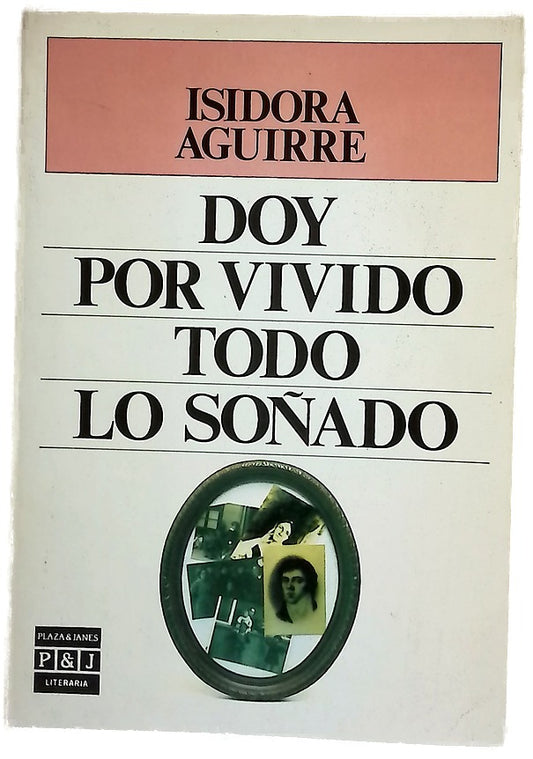 Doy por vivido todo lo soñado