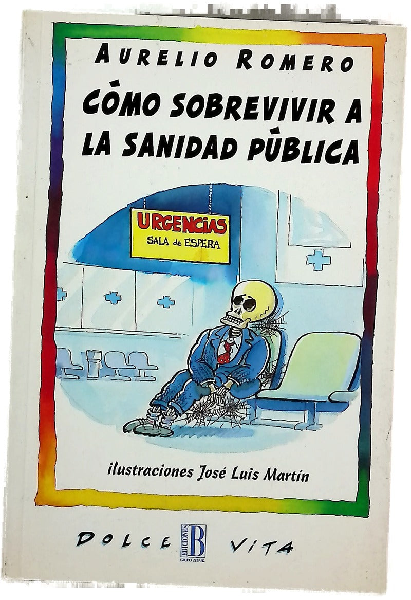 Cómo sobrevivir a la sanidad pública