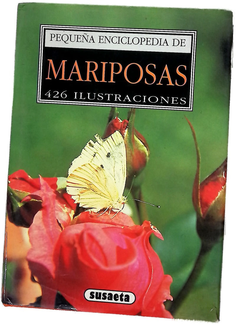 Mariposas - Pequeña Enciclopedia