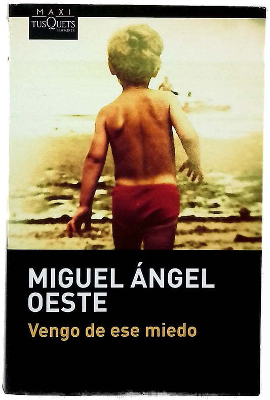 Vengo de ese miedo