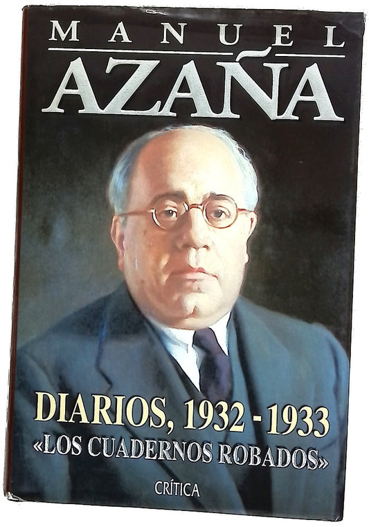 Diarios, 1932-1933 : "Los cuadernos robados"