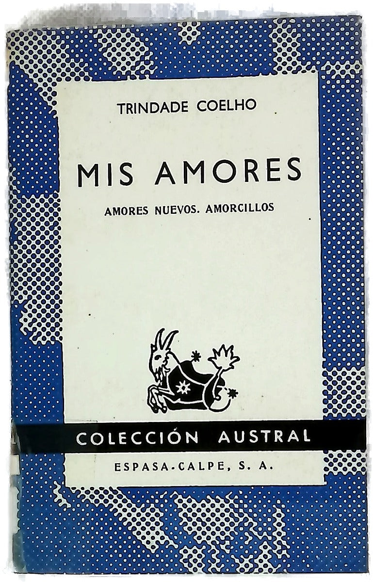Mis amores  : amores nuevos, amorcillos /
