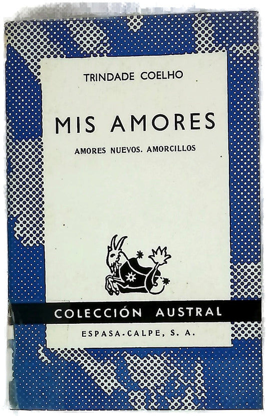 Mis amores  : amores nuevos, amorcillos /