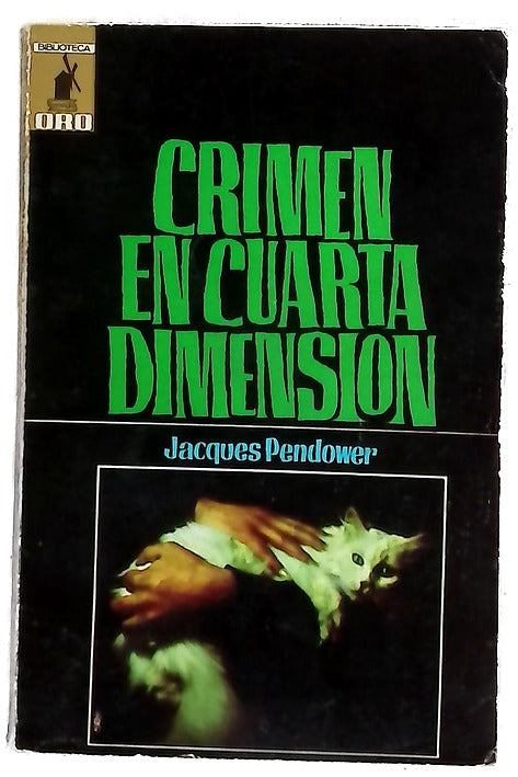 Crimen en cuarta dimensión