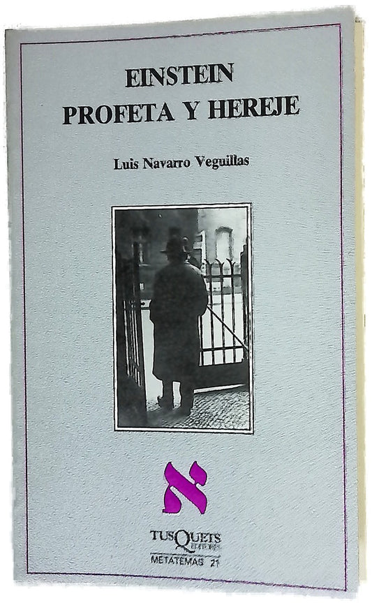 Einstein, profeta y hereje