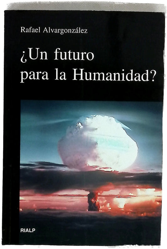 ¿Un futuro para la humanidad?