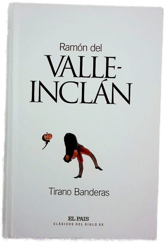 Tirano Banderas novela de tierra caliente