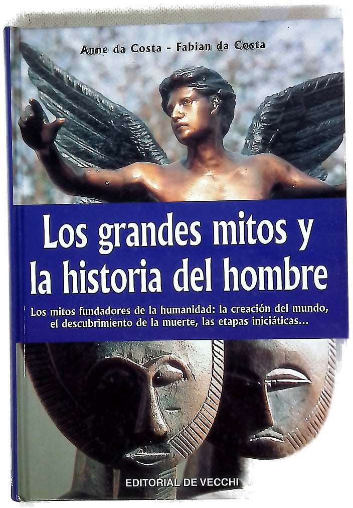 Los grandes mitos y la historia del hombre