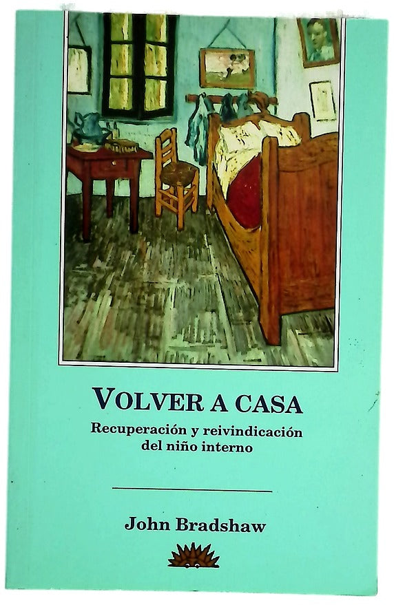 Volver a casa recuperación y reivindicación del niño interno