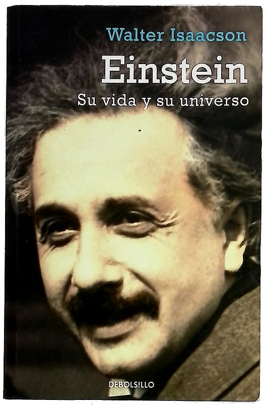Einstein su vida y su universo
