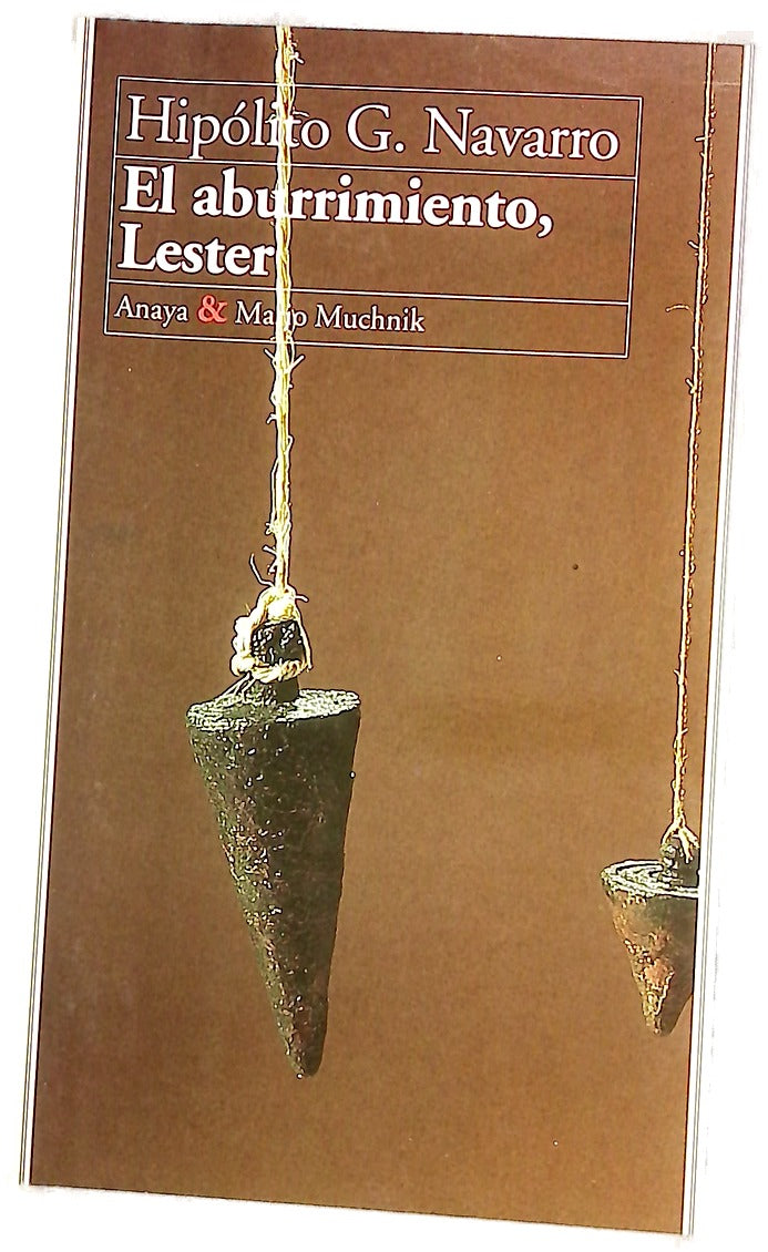 El aburrimiento, Lester
