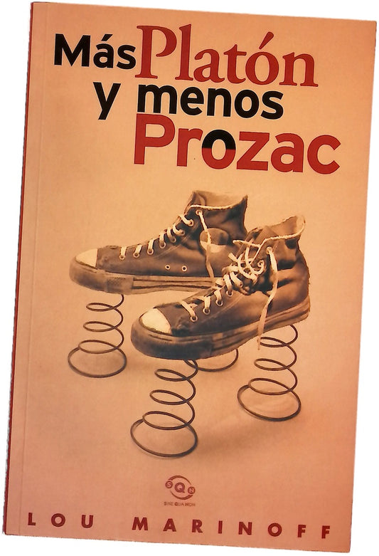 Más Platón y menos Prozac filosofía para la vida cotidiana