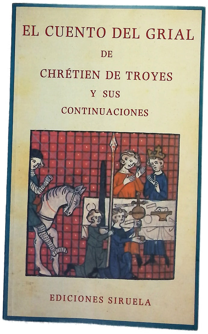 El cuento del grial de Chrétien de Troyes y sus continuaciones