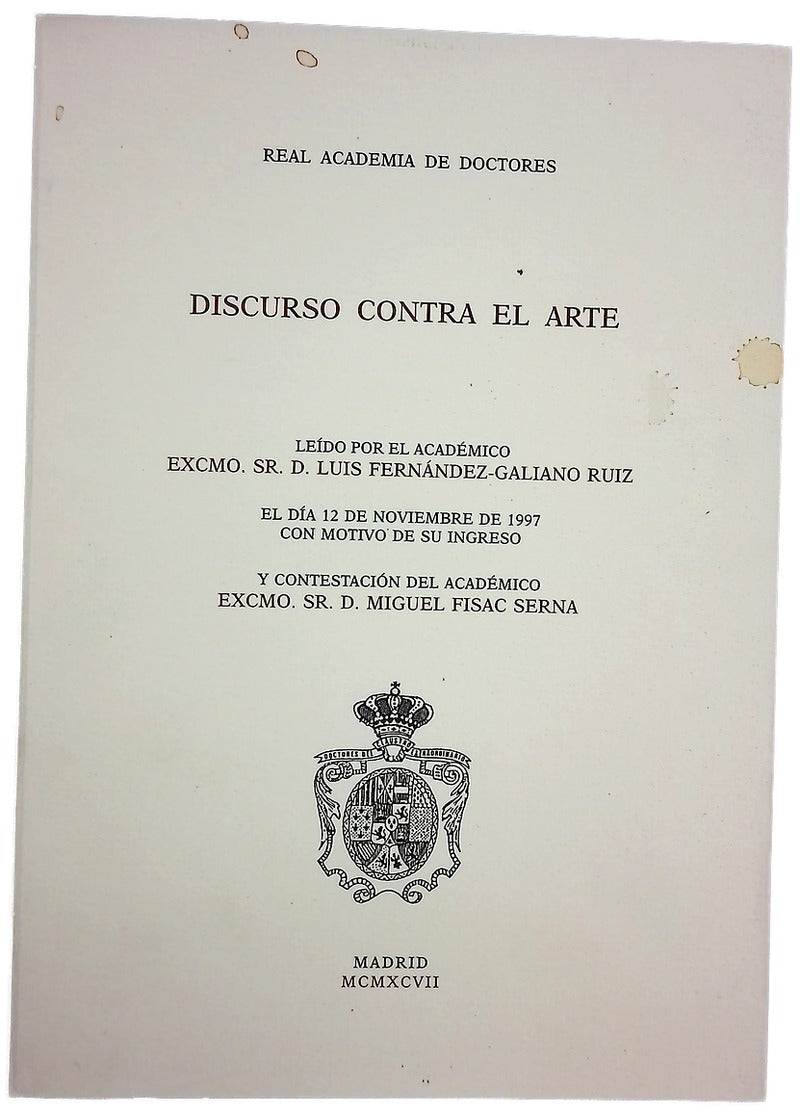 Real academia de doctores; Discurso contra el arte