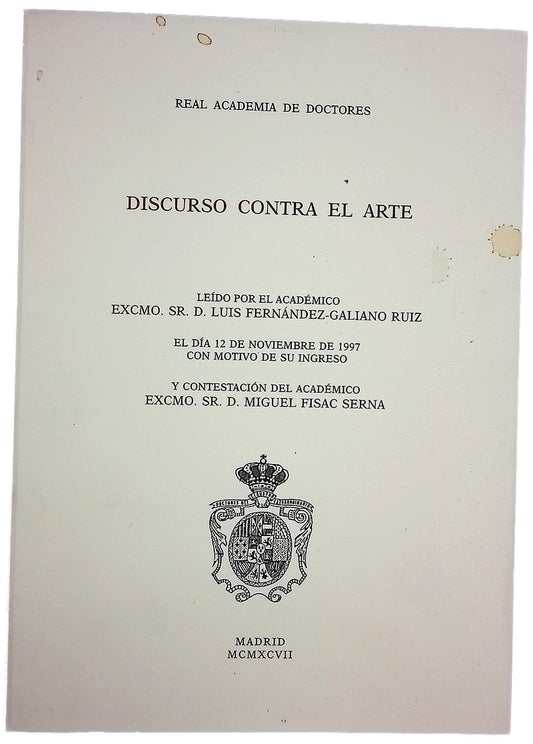 Real academia de doctores; Discurso contra el arte