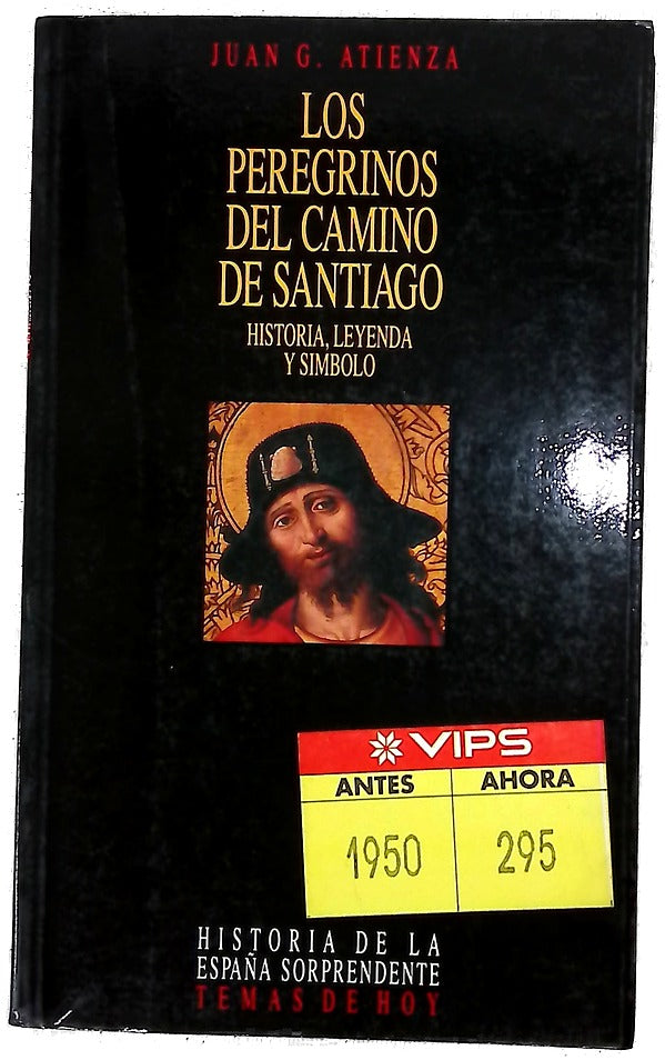 Los peregrinos del Camino de Santiago historia, leyenda y símbolo