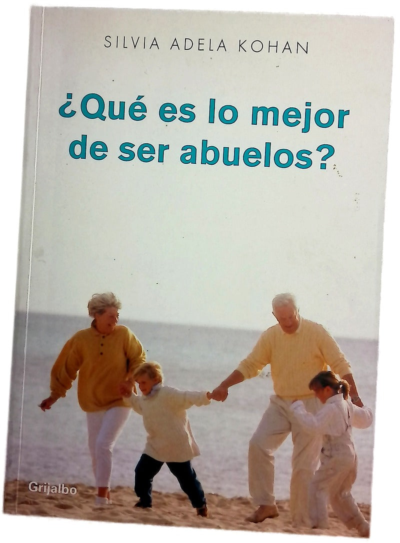 ¿Qué es lo mejor de ser abuelos?