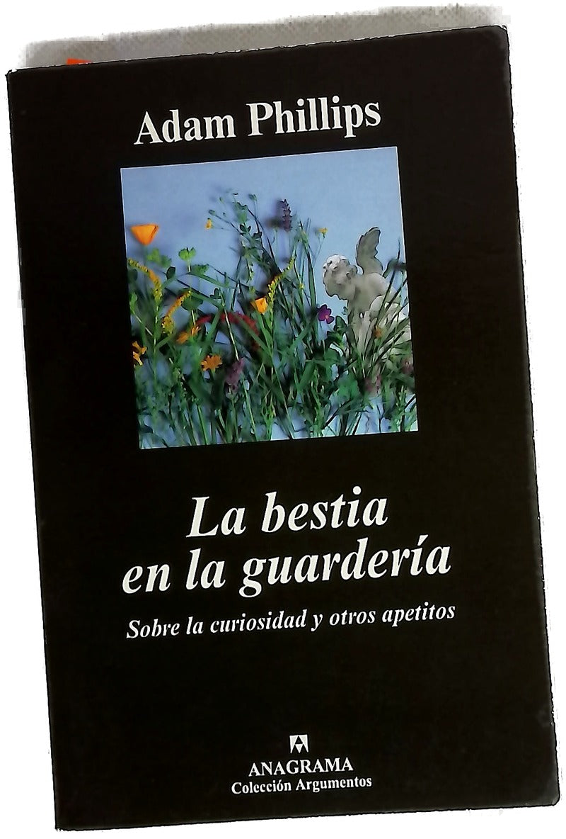 La bestia en la guardería : sobre la curiosidad y otros apetitos