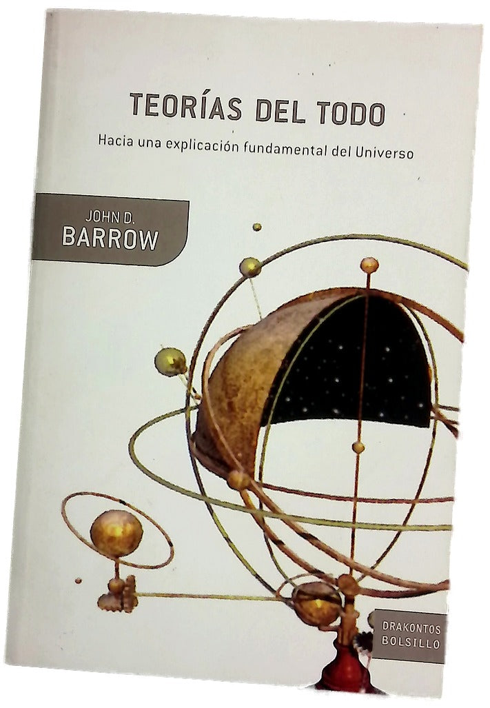 Teorías del todo hacia una explicación fundamental del universo