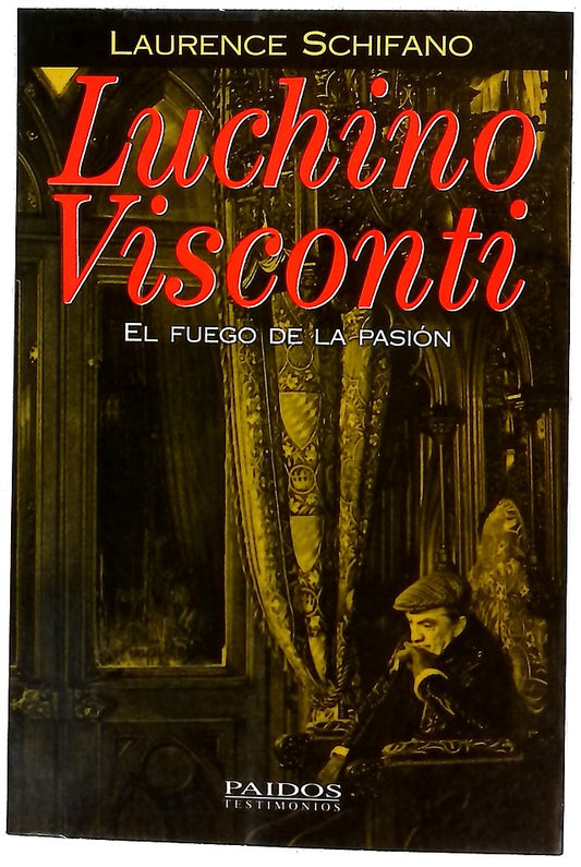Luchino Visconti el fuego de la pasión