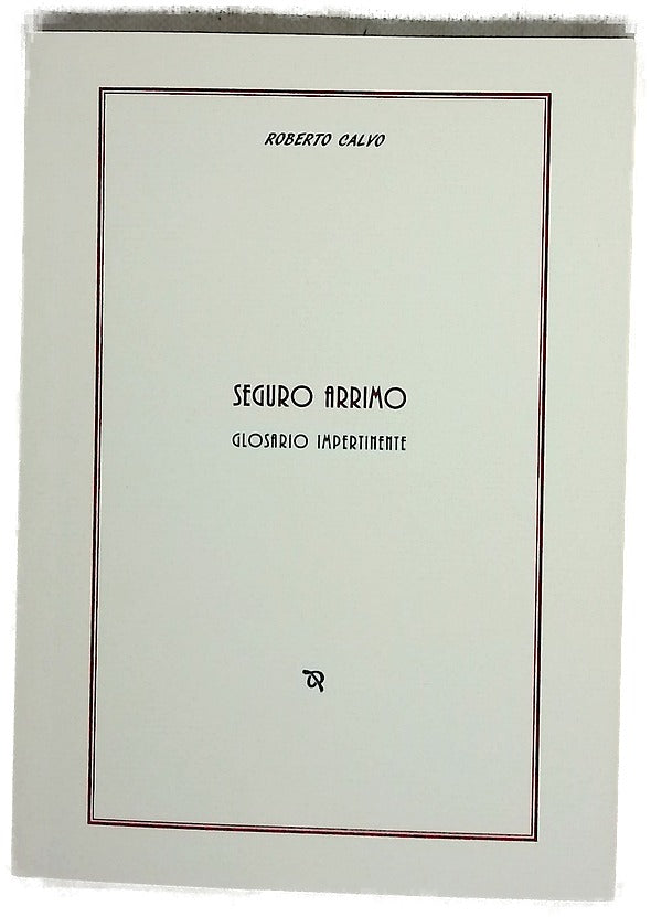 Seguro arrimo : glosario impertinente (1991-1993)
