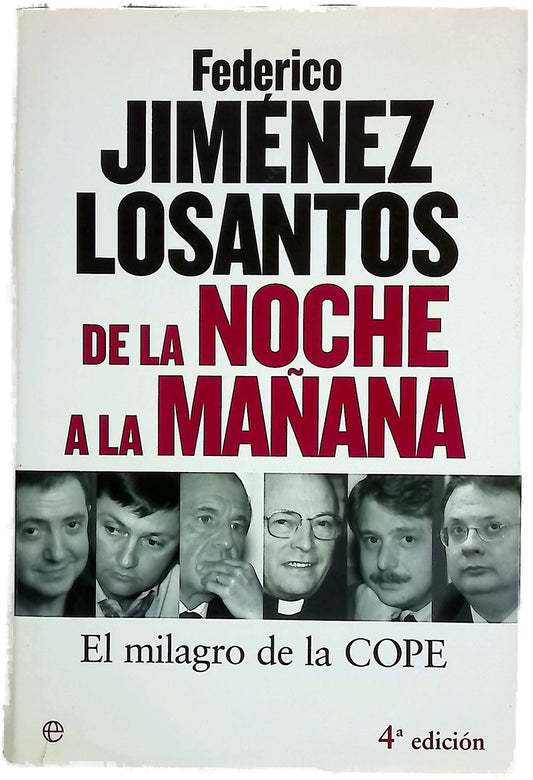 De la noche a la mañana el milagro de la COPE