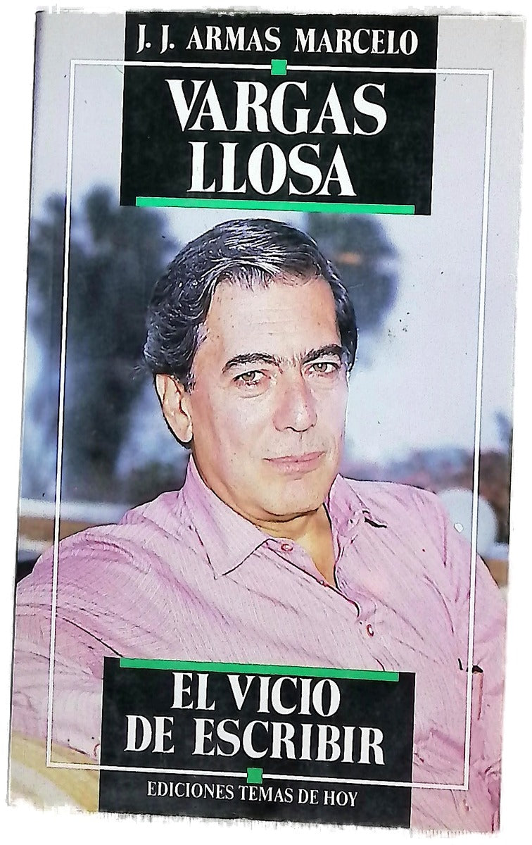 Vargas Llosa el vicio de escribir