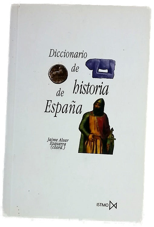 Diccionario de historia de España