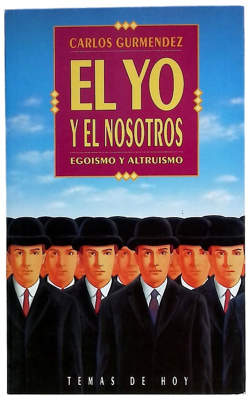 El yo y el nosotros (egoísmo y altruismo)