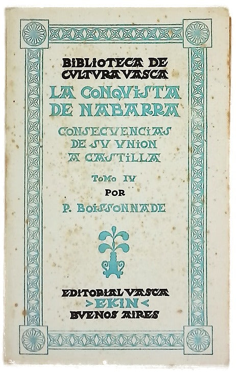 La conquista de Nabarra en el panorama europeo, tomo IV
