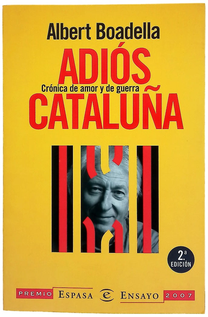 Adiós Cataluña crónica de amor y de guerra