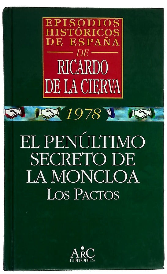 El penúltimo secreto de la Moncloa los pactos