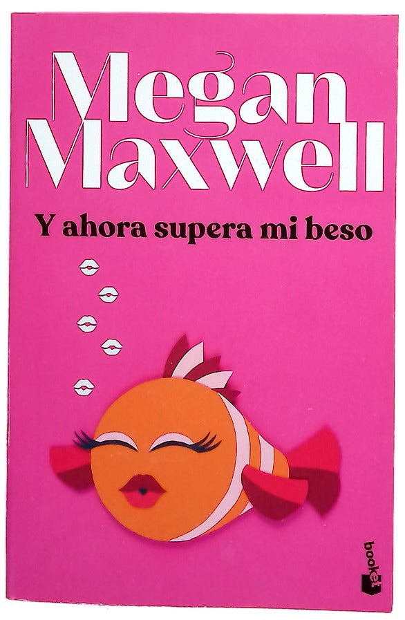 Y ahora supera mi beso