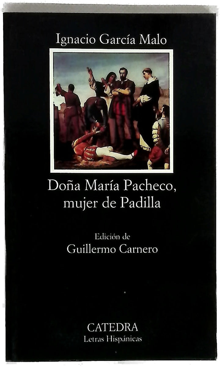 Doña María Pacheco, mujer de Padilla tragedia