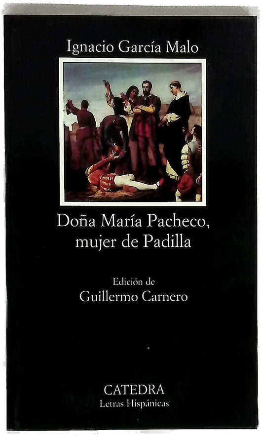 Doña María Pacheco, mujer de Padilla tragedia